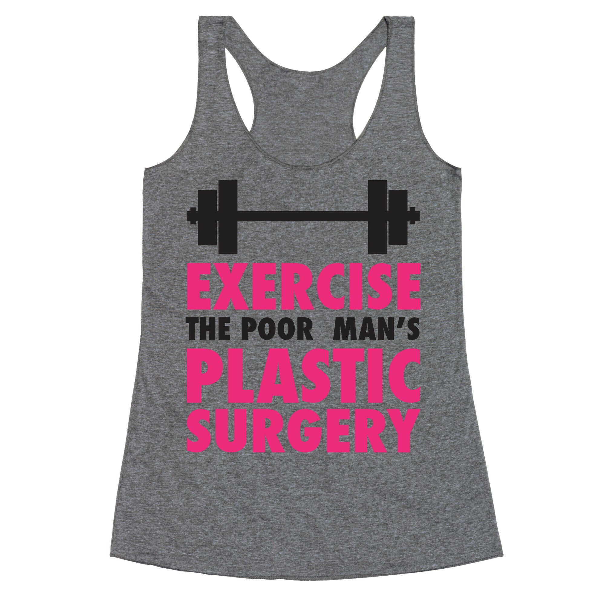 Exercise: The Poor Man's Plastic Surgery Racerback Tank